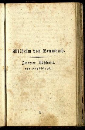Zweyter Abschnitt. Von 1558 bis 1567.