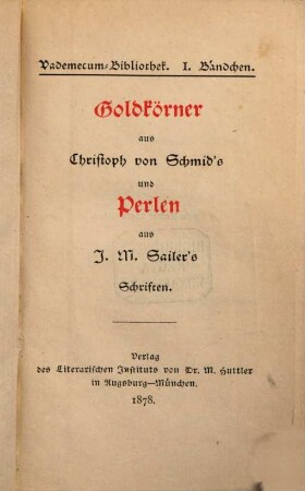Goldkörner aus Christoph von Schmid's und Perlen aus J. M. Sailer's Schriften
