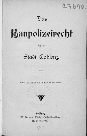 Das Baupolizeirecht für die Stadt Coblenz