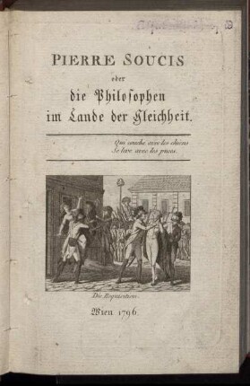 Pierre Soucis oder die Philosophen im Lande der Gleichheit