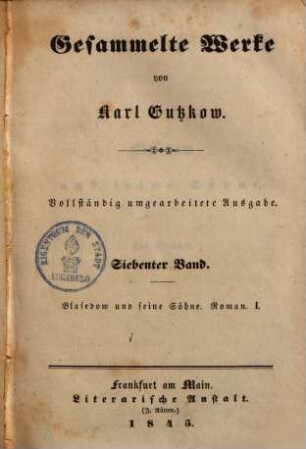 Gesammelte Werke. 7/8. Blasedow und seine Söhne. - 1845. - X, 352, 370 S.