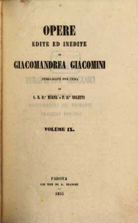 Opere edite ed inedite : Pubblicate per cura di Mugna e Coletti, 9