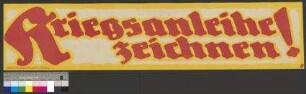 Aufruf zum Zeichnen der Kriegsanleihe