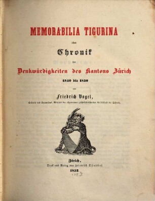 Memorabilia Tigurina oder Chronik der Denkwürdigkeiten des Kantons Zürich 1840 bis 1850