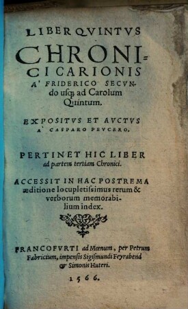 ... pars Chronici Carionis. 5. : Pertinet hic liber ad partem III.