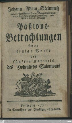 Paßions-Betrachtungen über einige Verse des fünften Kapitels des Hohenlieds Salomonis