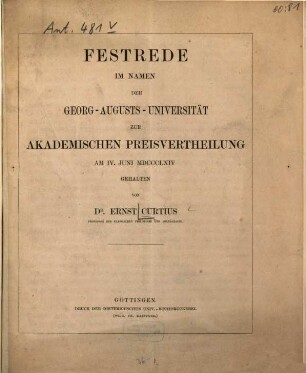 Festrede im Namen der Georg-Augusts-Universität zur Akademischen Preisvertheilung am 4. Juni 1864 : [Menschl. Erfindungsgabe.]
