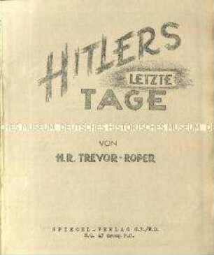 Bericht über Hitlers letzte Tage 1945