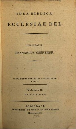 Idea Biblica Ecclesiae Dei, 2. Sacramenta ecclesiae christianae ; 1