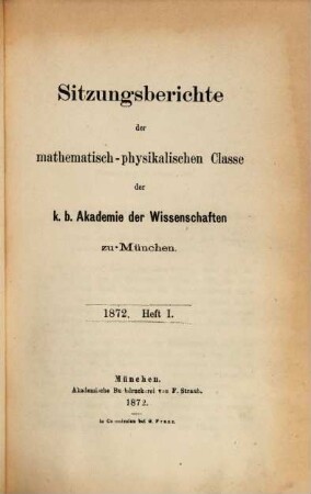 Sitzungsberichte der Bayerischen Akademie der Wissenschaften zu München, Mathematisch-Physikalische Klasse. 2, 2. 1872