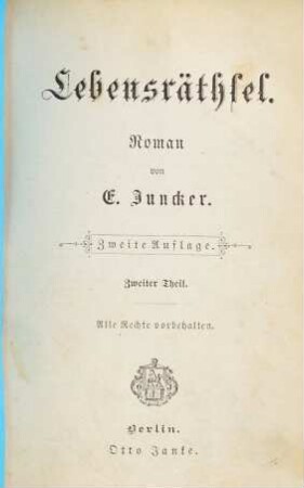 Lebensräthsel : Roman von E. Juncker, 2