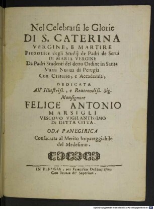 Nel celebrarsi le glorie di S. Caterina Vergine, e Martire prottetrice degli studij de padri de Servi di Maria Vergine
