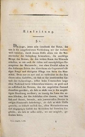 Handbuch der theoretischen und practischen Augenheilkunde, 1. Anatomisch-physiologische Untersuchungen über das Auge. Augenpflege