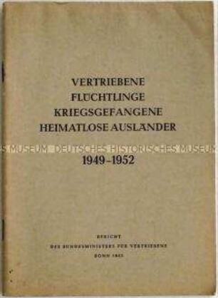 Broschüre mit dem Bericht des Bundesministers für Vertriebene über den Zeitraum 1949-1952