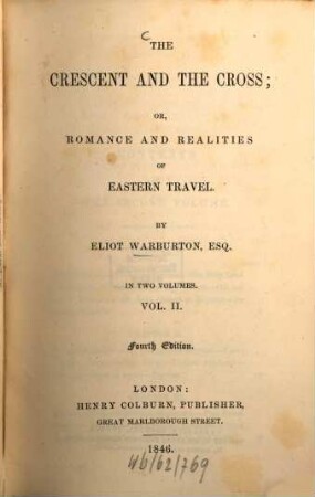 The crescent and the cross, or, romance and realities of Eastern travel : In 2 vol.. 2