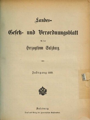 Gesetze und Verordnungen für das Herzogthum Salzburg. 1889, 1889