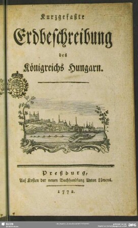 Kurzgefaßte Erdbeschreibung des Königreichs Hungarn