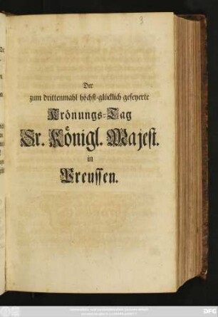 Der zum drittenmahl höchst-glücklich gefeyerte Krönungs-Tag Sr. Königl. Majest. in Preussen