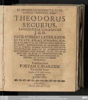 Theodorus Securius, Sangerhusa Cheruscus J.U.D. Sacratissimi Lateranensis Palatii, ... Domino Augusto, Postulato Administratori Primatus Ac Archiepiscopatus Magdeburgici, ... Et Advocatus Ibidem Ordinarius,