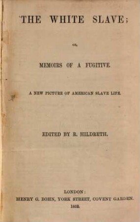 The white slave; or memoirs of a fugitive