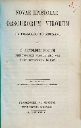 Novae epistolae obscurorum virorum ex Francofurto Moenano ad D. Arnoldum Rugium philosophum rubrum nec non abstractissimum datae