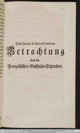 Des Herrn de Saint Evremont Betrachtung über die Französischen Geschicht-Schreiber