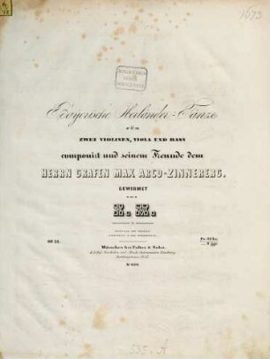 Bayerische Oberländer-Tänze : für zwei Violinen, Viola und Bass ; op. 31