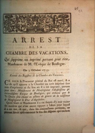 Arrest De La Chambre Des Vacations, Qui supprime un imprimé portant pour titre, Mandement de M. l'Évêque de Boulogne Du 5 Octobre 1753 : Extrait des Registres de la Chambre des Vacations