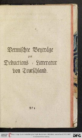 Vermischte Beytraege zur Deductions = Litteratur von Teutschland