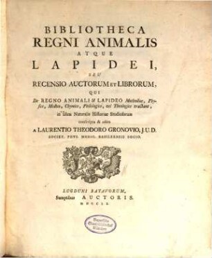 Bibliotheca regni animalis atque lapidei