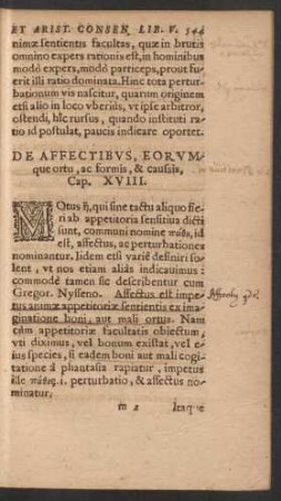 De Affectibus, Eorumque ortu, ac formis, & caussis. Cap. XVIII.