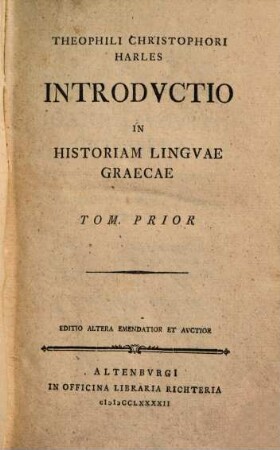 Theophili Christophori Harles Introdvctio In Historiam Lingvae Graecae, 1