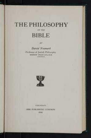 The philosophy of the Bible / by David Newmark