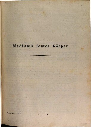 Handbuch der Mechanik. 1, Mechanik fester Körper