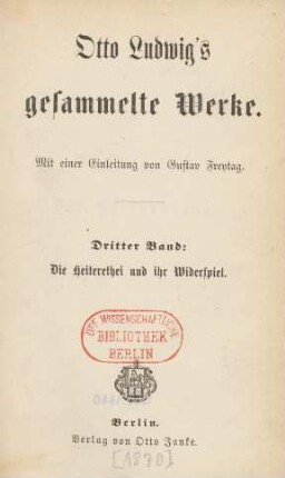 Bd. 3: Die Heiterethei und ihr Widerspiel