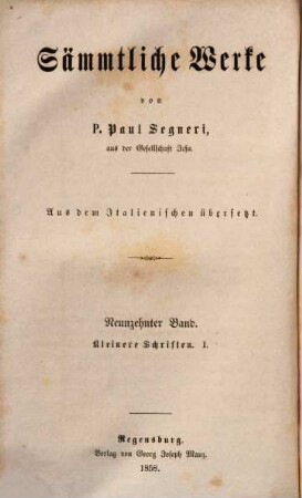Sämmtliche Werke : aus dem Italienischen übersetzt, 19. Kleinere Schriften ; 1