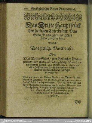 Das Dritte Häuptstück des heiligen Catechismi: Das Gebet, so uns Christus Jesus selbs gelehret hat: Nemlich, Das heilige Vater unser