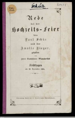 Rede bei der Hochzeits-Feier des Paul Schüz und der Amalie Rieger