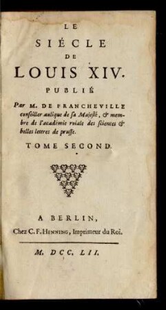Tome Second: Le Siécle De Louis XIV.