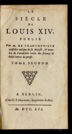 Tome Second: Le Siécle De Louis XIV.