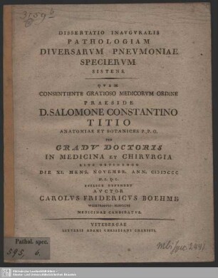 Dissertatio Inauguralis Pathologiam Diversarum Pneumoniae Specierum Sistens