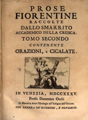 Prose Fiorentine. 2, Contenente Orazioni E Cicalate