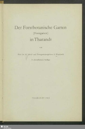 Der Forstbotanische Garten (Forstgarten) in Tharandt