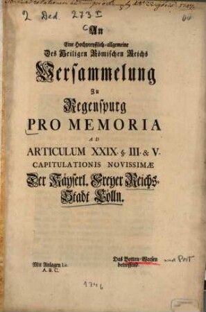 Promemoria der freien Reichsstadt Cölln betr. Post- und Botenwesen an Reichsversammlung zu Regensburg