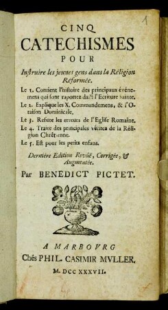 Cinq Catechismes Pour Instruire les jeunes gens dans la Réligion Réformée ...