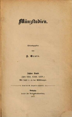 Münzstudien. 8. 1877 = H. 22 - 24