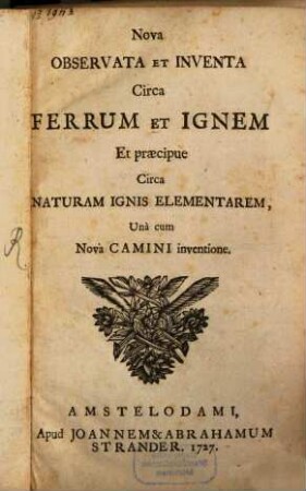 Nova Observata et Inventa circa ferrum et ignem