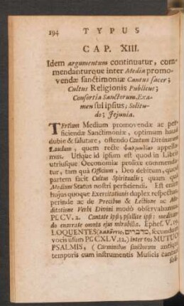 Cap. XIII. Idem argumentum continuatur, commendanturque inter Media promovendae ...
