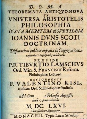 Theoremata antiquo-nova ex universa Aristotelis philosophia iuxta mentem ... Joann. Duns Scoti