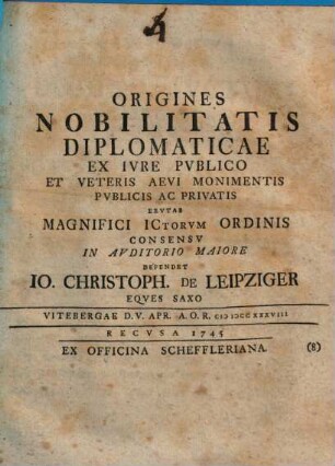 Origines nobilitatis diplomaticae ex iure publico et veteris aevi monimentis publicis ac privatis erutas